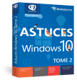 Astuces Windows 10 - Tome 2